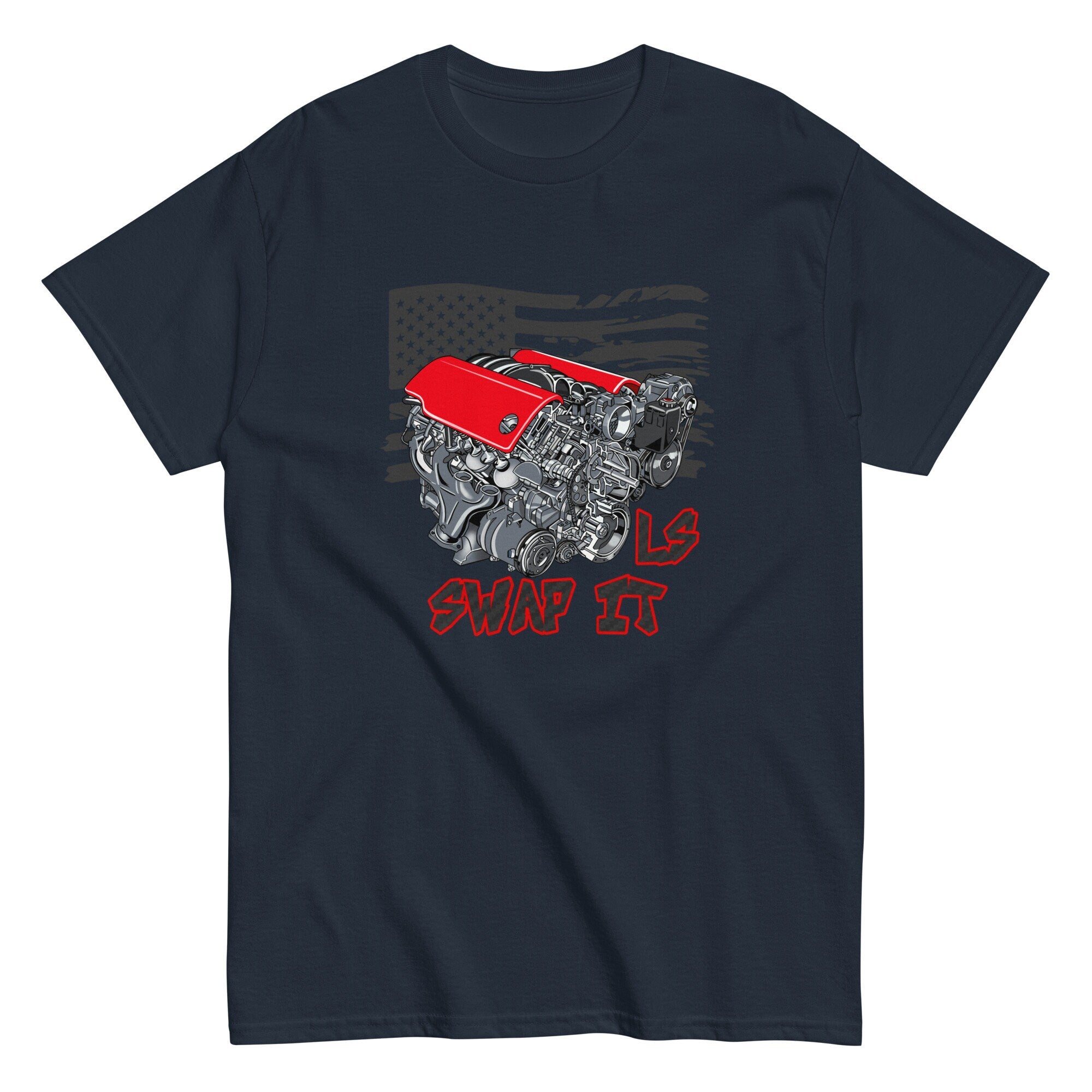 LS Engine Swap It Car Enthusiast American Muscle Unisex classic tee