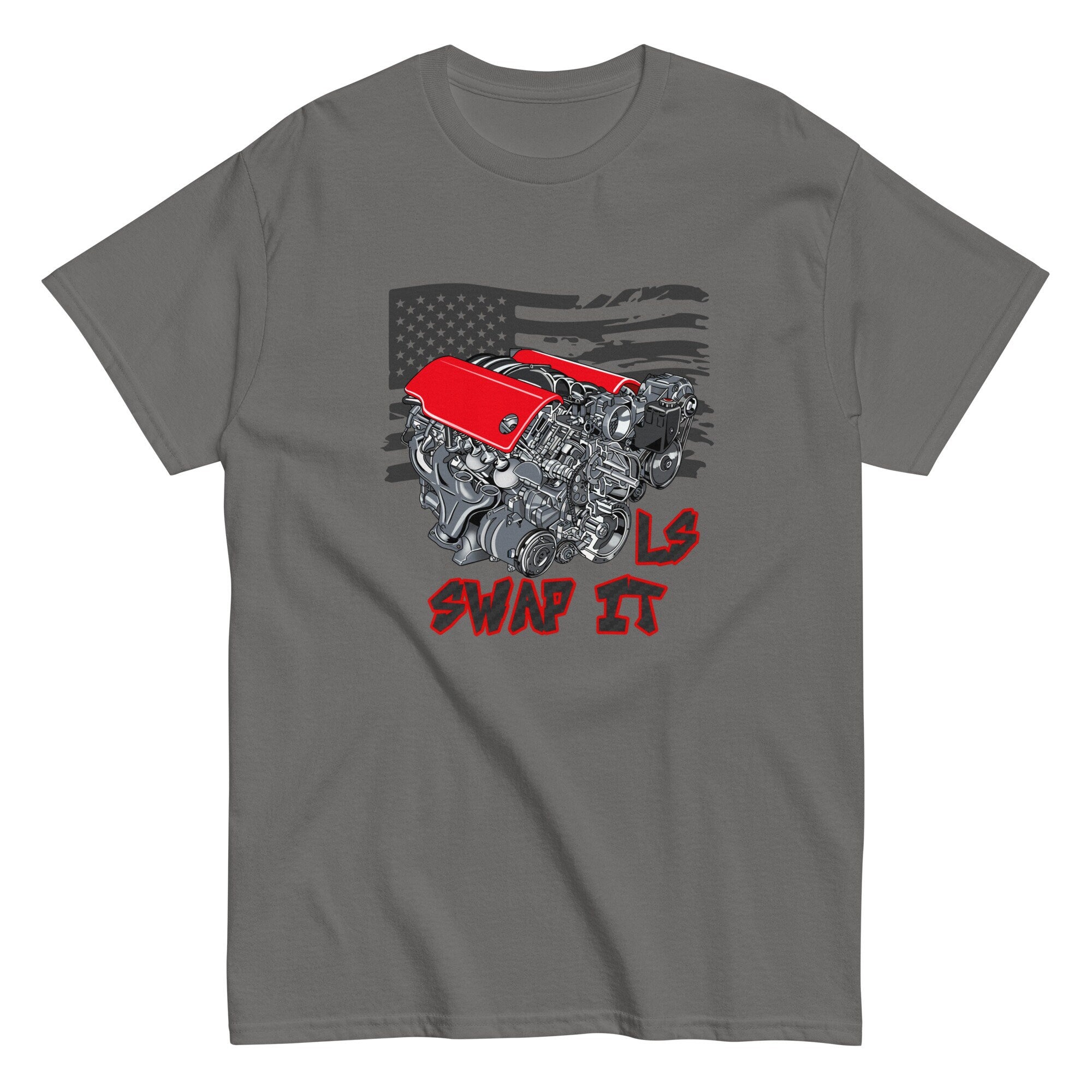 LS Engine Swap It Car Enthusiast American Muscle Unisex classic tee
