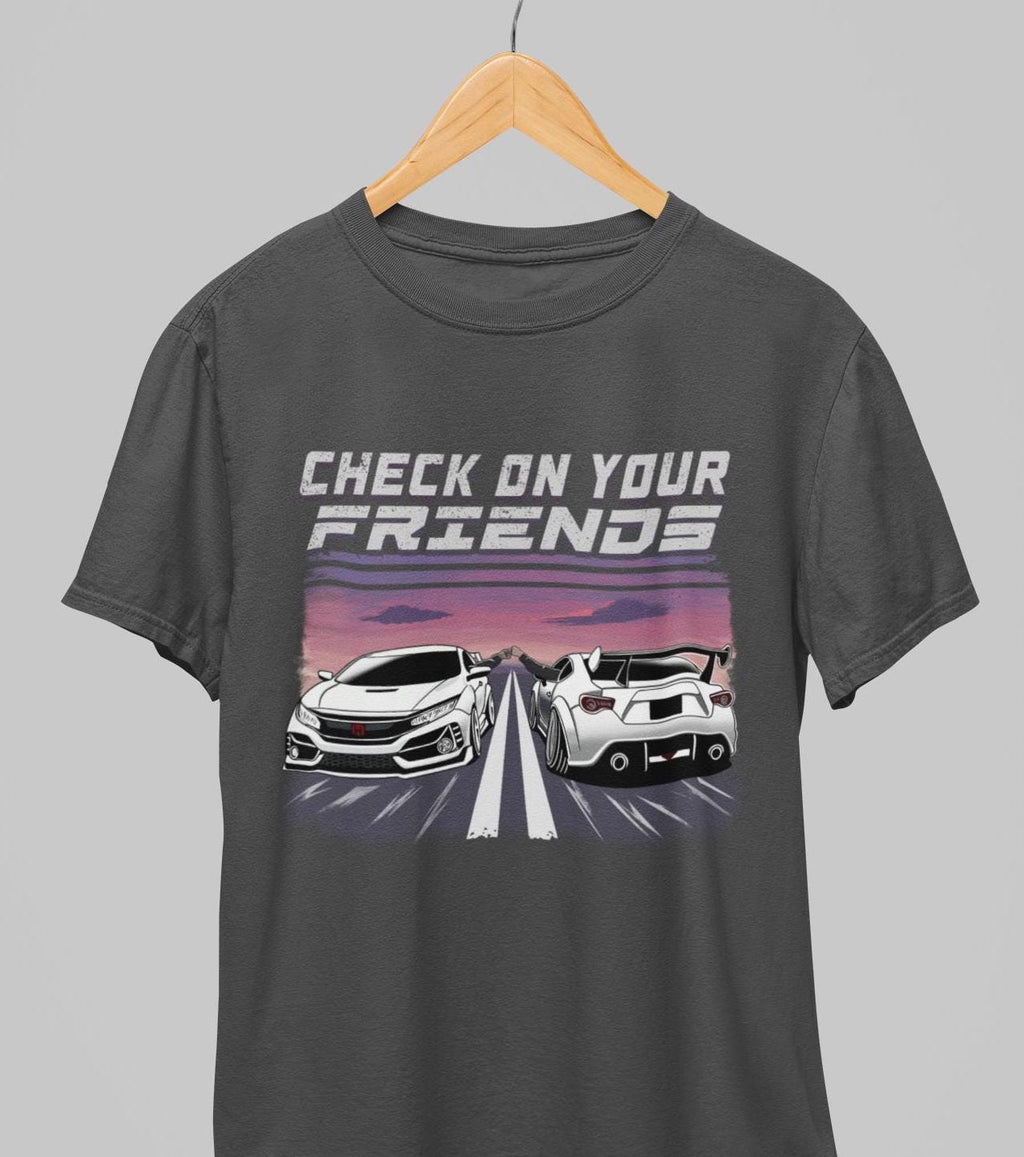 Check on Your Friends Car Enthusiast T-Shirt: JDM Car Culture